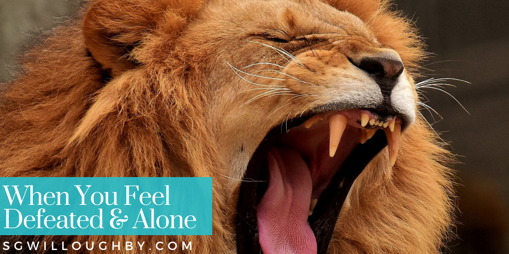 When You Feel Defeated & Alone – Truth & Hope