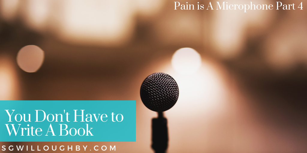 You Don’t Have to Write A Book – Guard Your Sacred (Pain is A Microphone Part 4)