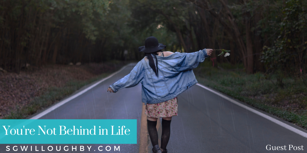 You’re Not Behind in Life – Guest Post Lori Ann Nelson