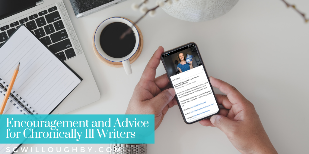 Welcome to My YouTube Channel! Encouragement and Advice for Chronically Ill Writers
