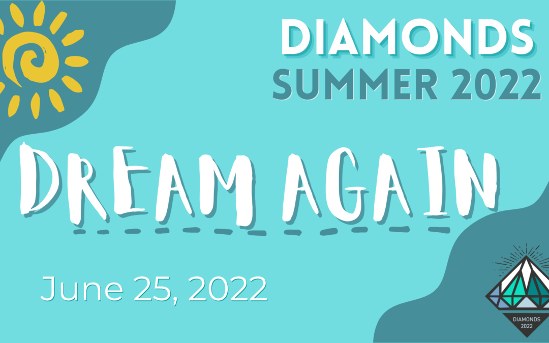 Announcing Diamonds 2022 Summer Event Theme & Speakers!